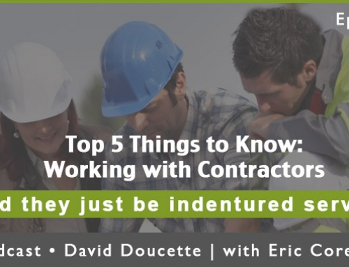 Episode 34: Top 5 Things To Know: Working with Contractors