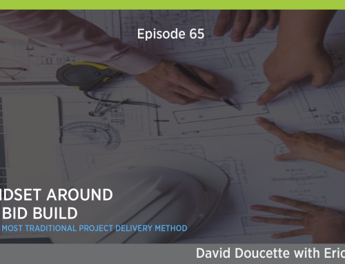 Episode 65: The Mindset of Design Bid Build