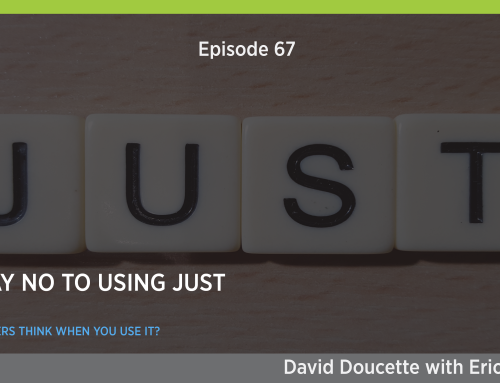 Episode 67: Just Say No to Using Just