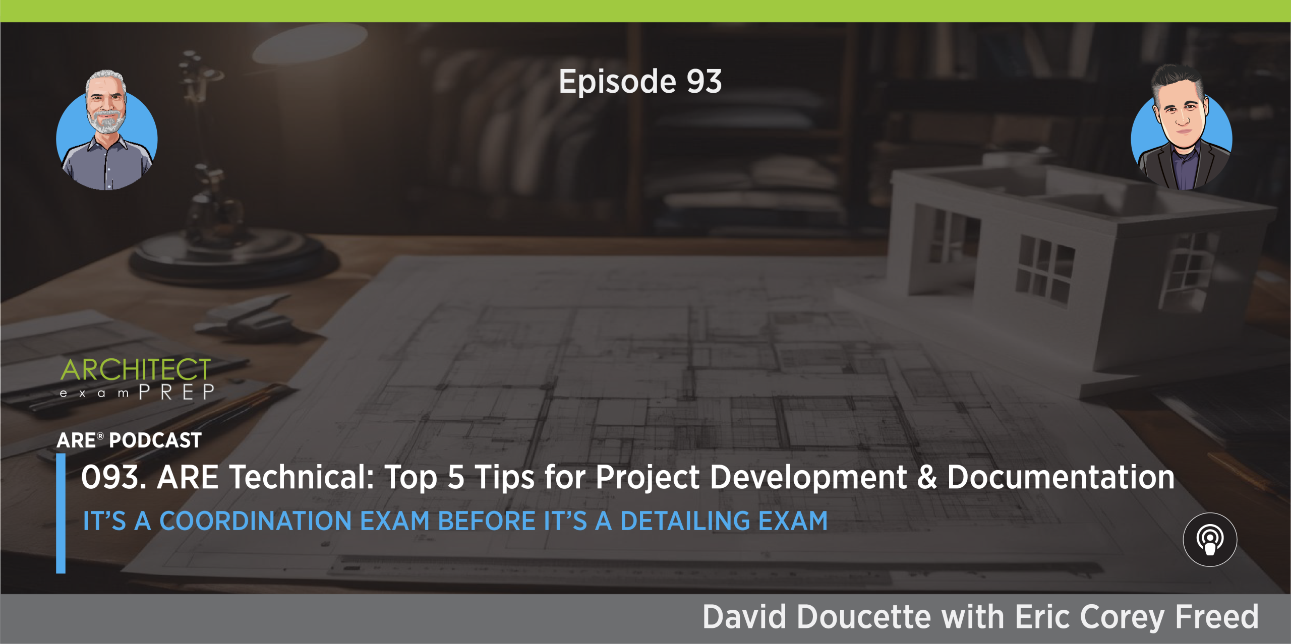 093. ARE Technical: Top 5 Tips for Project Development & Documentation (PDD)